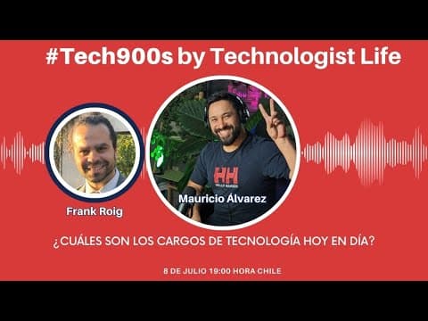 #Tech900s S01E18 - ¿Cuáles son los cargos de tecnología hoy en día?